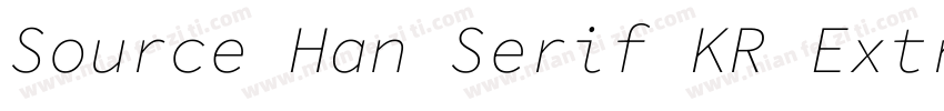 Source Han Serif KR ExtraLight字体转换